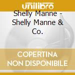 Shelly Manne - Shelly Manne & Co. cd
