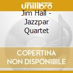 Jim Hall - Jazzpar Quartet cd