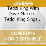 Teddi King With Dave Mcken - Teddi King Sings Ira Gershwin...This Is New Teddi cd