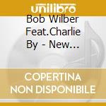 Bob Wilber Feat.Charlie By - New Clarinet In Town cd