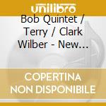 Bob Quintet / Terry / Clark Wilber - New Clarinet In Town cd