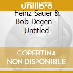 Heinz Sauer & Bob Degen - Untitled cd
