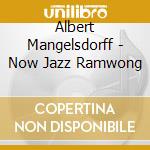 Albert Mangelsdorff - Now Jazz Ramwong cd