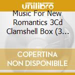 Music For New Romantics 3Cd Clamshell Box (3 Cd) cd
