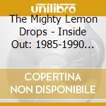 The Mighty Lemon Drops - Inside Out: 1985-1990 5Cd Remastered Box Set (5 Cd) cd