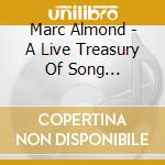 Marc Almond - A Live Treasury Of Song -1992-2008 10Cd Box Set (10 Cd) cd