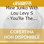 Mine Junko With Lou Levy S - You'Re The Top - Junko Mine Sings Cole Porter cd