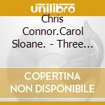 Chris Connor.Carol Sloane. - Three Pearls cd