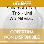 Sakamoto Teru Trio - Umi Wo Miteita Johnny cd