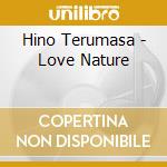 Hino Terumasa - Love Nature cd
