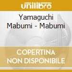 Yamaguchi Mabumi - Mabumi cd