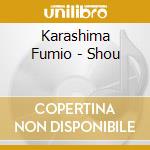 Karashima Fumio - Shou cd