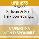 Maxine Sullivan & Scott Ha - Something To Remember cd