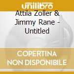 Attila Zoller & Jimmy Rane - Untitled cd