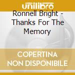 Ronnell Bright - Thanks For The Memory cd