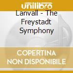Lanvall - The Freystadt Symphony cd musicale