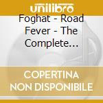 Foghat - Road Fever - The Complete Bearsville Recordings 1972-1975 6Cd Clamshell Box cd