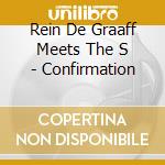 Rein De Graaff Meets The S - Confirmation cd