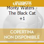 Monty Waters - The Black Cat +1 cd