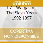 L7 - Wargasm: The Slash Years 1992-1997 cd