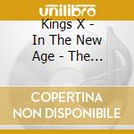 Kings X - In The New Age - The Atlantic Recordings 1988-1995 6Cd Clamshell Box cd