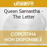 Queen Samantha - The Letter cd