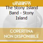 The Stony Island Band - Stony Island cd