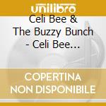 Celi Bee & The Buzzy Bunch - Celi Bee & The Buzzy Bunch cd