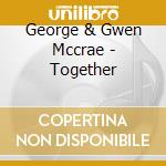 George & Gwen Mccrae - Together cd