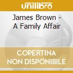 James Brown - A Family Affair cd