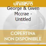 George & Gwen Mccrae - Untitled cd