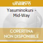 Yasuminokuni - Mid-Way cd