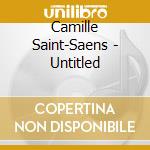 Camille Saint-Saens - Untitled cd musicale