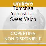 Tomohisa Yamashita - Sweet Vision cd
