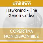 Hawkwind - The Xenon Codex cd