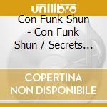 Con Funk Shun - Con Funk Shun / Secrets Two Albums On One Cd cd