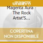 Magenta Aura - The Rock Artist'S Progress cd