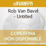 Rob Van Bavel - Untitled cd