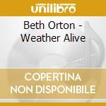 Beth Orton - Weather Alive cd