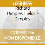 Richard Dimples Fields - Dimples cd