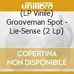(LP Vinile) Grooveman Spot - Lie-Sense (2 Lp) vinile