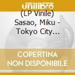 (LP Vinile) Sasao, Miku - Tokyo City Lights vinile