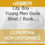 City Boy - Young Men Gone West / Book Early Expanded 2Cd Edition cd
