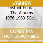 Instant Funk - The Albums 1976-1983 5Cd Clamshell Box cd