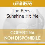 The Bees - Sunshine Hit Me cd