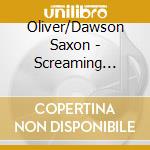 Oliver/Dawson Saxon - Screaming Eagles - The Complete Works - 6Cd Clamshell Box cd