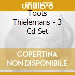 Toots Thielemans - 3 Cd Set cd