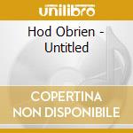 Hod Obrien - Untitled cd