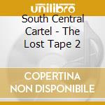South Central Cartel - The Lost Tape 2 cd