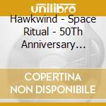 Hawkwind - Space Ritual - 50Th Anniversary 2Cd New Stereo Mix Edition cd
